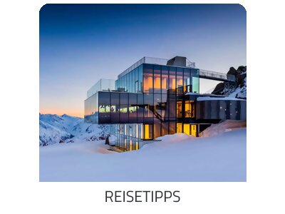 die außergewöhnlichsten Reisetipps auf https://www.trip-alpen.com buchen